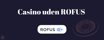 Online Casino Uden ROFUS Din Guide til Sikker Gambling